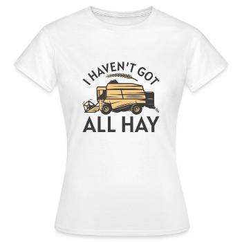 Ich habe nicht alles Heu - Frauen T-Shirt - Weiß - Vorne - AI Model Female 172 dark (172cm)