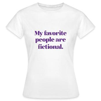 Mes personnes préférées sont fictives - T-shirt Femme - blanc - Devant - AI Model Female 172 dark (172cm)