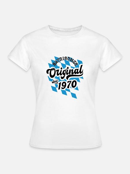 1970 Bayrisches Original seit 1970 Geburtstag - Frauen T-Shirt - Weiß