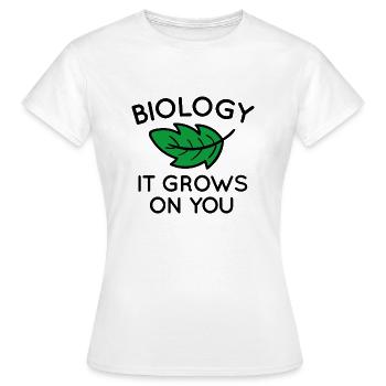 Biologie Es wächst auf dir - Frauen T-Shirt - Weiß - Vorne - AI Model Female 172 dark (172cm)