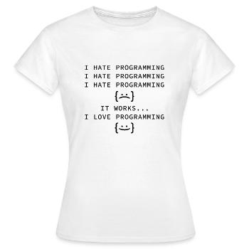 Je déteste la programmation - T-shirt Femme - blanc - Devant - AI Model Female 172 dark (172cm)