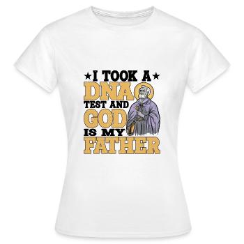 I Took A DNA Test And God Is My Father 16 - Frauen T-Shirt - Weiß - Vorne - AI Model Female 172 dark (172cm)