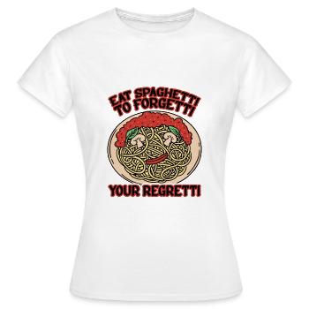 Eat Spaghetti To Forgetti Your Regretti 8 - Frauen T-Shirt - Weiß - Vorne - AI Model Female 172 dark (172cm)