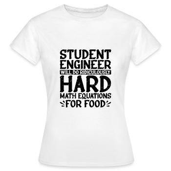 Fera des équations mathématiques ridiculement difficiles pour la nourriture2 - T-shirt Femme - blanc - Devant - AI Model Female 172 dark (172cm)