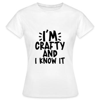 I'm Crafty And I Know It - Frauen T-Shirt - Weiß - Vorne - AI Model Female 172 dark (172cm)