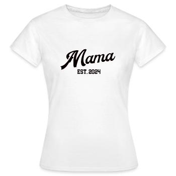 Mama Werden Mutterschaft in 2024 Neue Mutter Mami - Frauen T-Shirt - Weiß - Vorne - AI Model Female 172 dark (172cm)