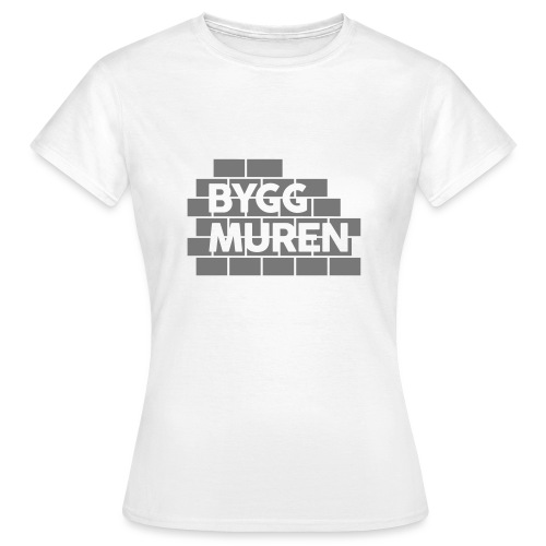 Bygg muren - T-shirt dam