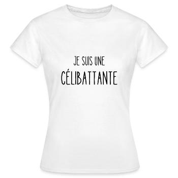 je suis une célibattante - T-shirt Femme - blanc - Devant - AI Model Female 172 dark (172cm)