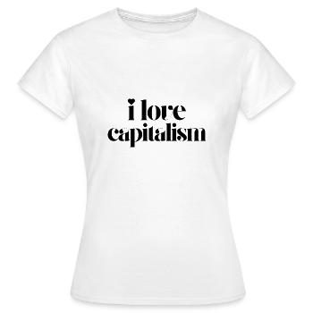 Ich liebe den Kapitalismus - Frauen T-Shirt - Weiß - Vorne - AI Model Female 172 dark (172cm)