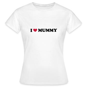 I Love Mummy - Frauen T-Shirt - Weiß - Vorne - AI Model Female 172 dark (172cm)