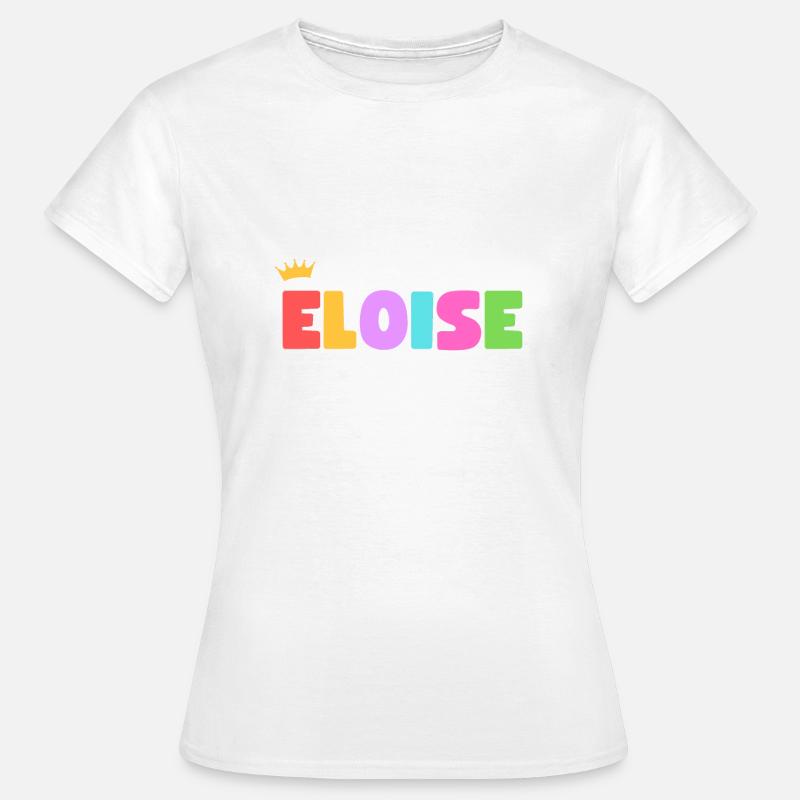 Eloise! Customizable - Women's T-Shirt - white