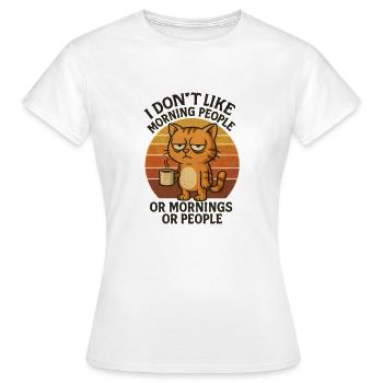 Je déteste les gens du matin et les matins et les gens - T-shirt Femme - blanc - Devant - AI Model Female 172 dark (172cm)