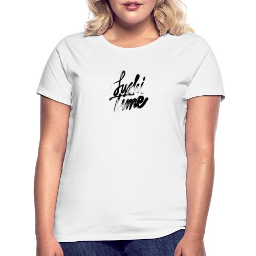Sushi Time - Frauen T-Shirt