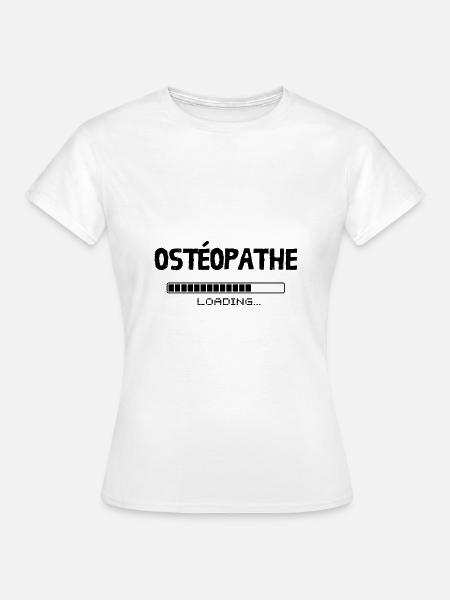 Ostéopathe Loading. Design pour futur ostéo - T-shirt Femme - blanc
