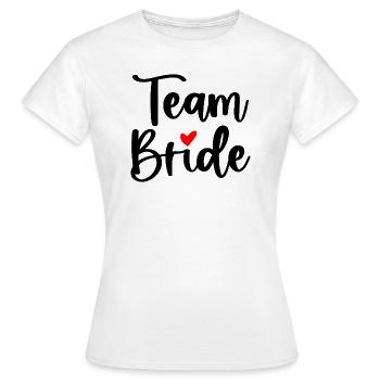 Team Bride I Bachelorette Party Wedding Bride - Women's T-Shirt - white - Front - AI Model Female 172 dark (172cm)