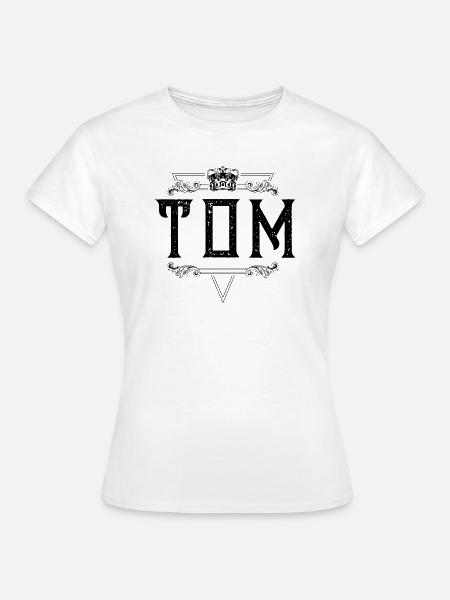 Tom Name - Frauen T-Shirt - Weiß