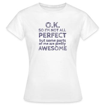 I'm not perfect - Women's T-Shirt - white - Front - AI Model Female 172 dark (172cm)