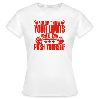 pas de limite push fitness - T-shirt Femme - blanc - Devant - AI Model Female 172 dark (172cm)