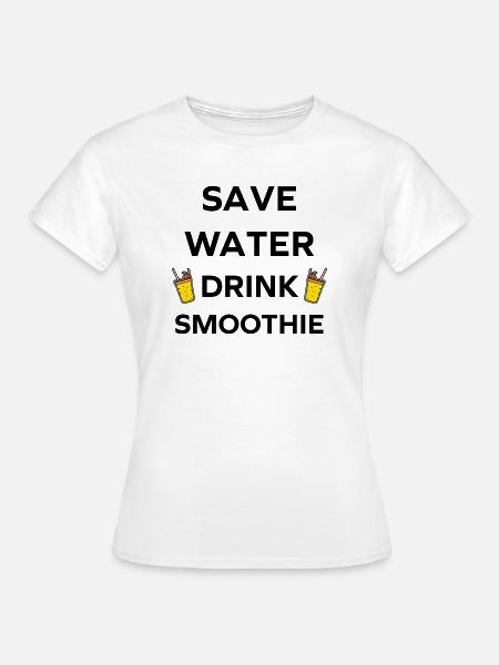 Wasser sparen, Smoothies trinken - Frauen T-Shirt - Weiß
