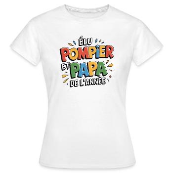 Elu pompier et papa de l'année - T-shirt Femme - blanc - Devant - AI Model Female 172 dark (172cm)