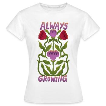 Toujours en croissance - T-shirt Femme - blanc - Devant - AI Model Female 172 dark (172cm)
