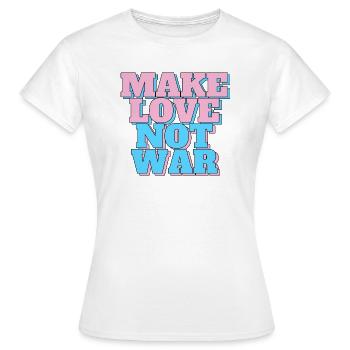 Make Love Not War - Frauen T-Shirt - Weiß - Vorne - AI Model Female 172 dark (172cm)