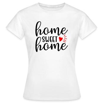 Home sweet home - Women's T-Shirt - white - Front - AI Model Female 172 dark (172cm)