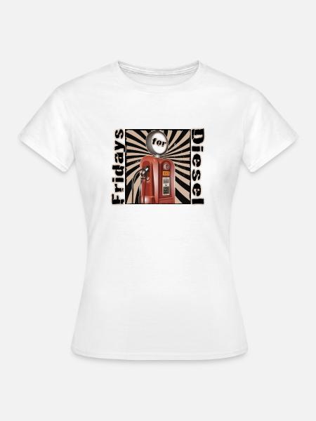 Fridays for Diesel Design - Frauen T-Shirt - Weiß