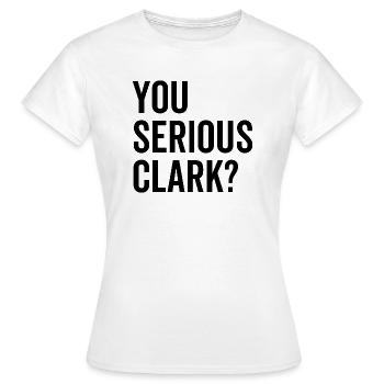 Vous êtes sérieux Clark? - T-shirt Femme - blanc - Devant - AI Model Female 172 dark (172cm)