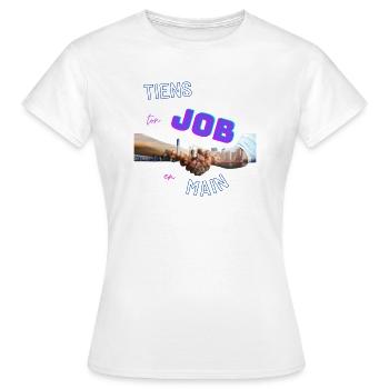 Tiens ton job en main - T-shirt Femme - blanc - Devant - AI Model Female 172 dark (172cm)