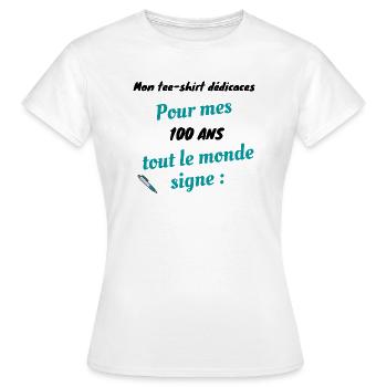 Pour mes 100 ans tout le monde signe 13 - T-shirt Femme - blanc - Devant - AI Model Female 172 dark (172cm)