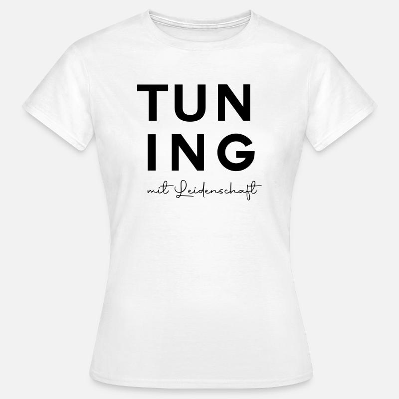 Tuning with passion - Women's T-Shirt - white