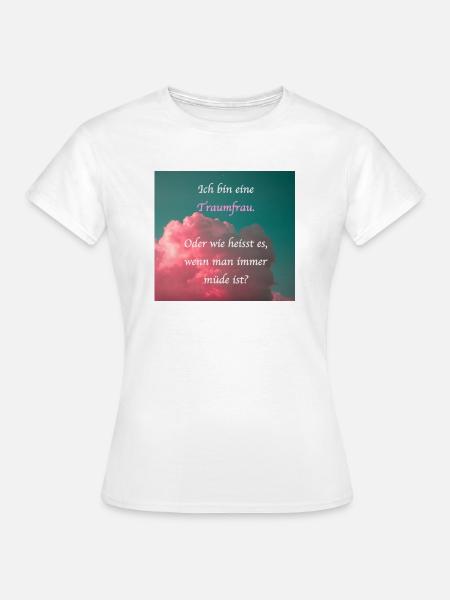 Traumfrau - Frauen T-Shirt - Weiß