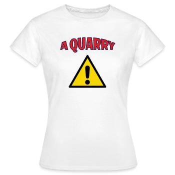Une carrière, danger. Design tendance - T-shirt Femme - blanc - Devant - AI Model Female 172 dark (172cm)