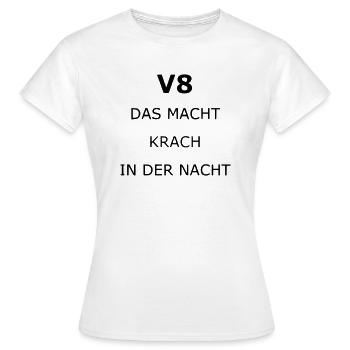 V8 macht Krach in der Nacht - Frauen T-Shirt - Weiß - Vorne - AI Model Female 172 dark (172cm)