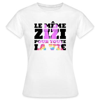LE MÊME ZIZI POUR TOUTE LA VIE EVJF FUTURE MARIÉE - T-shirt Femme - blanc - Devant - AI Model Female 172 dark (172cm)