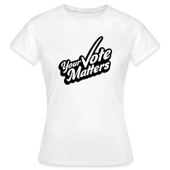 votre vote compte citation - T-shirt Femme - blanc - Devant - AI Model Female 172 dark (172cm)