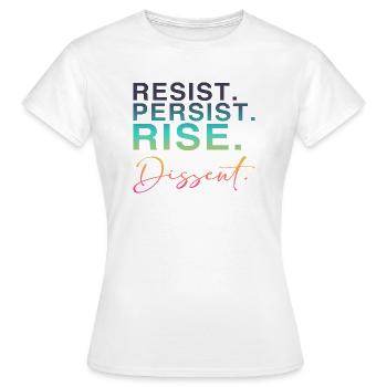 Résister. Persister. Se lever. Dissidence. - T-shirt Femme - blanc - Devant - AI Model Female 172 dark (172cm)