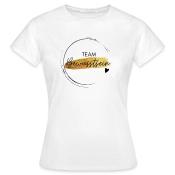 Team Bewusstsein - positives Denken - Affirmation - Frauen T-Shirt - Weiß - Vorne - AI Model Female 172 dark (172cm)