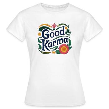 Gutes Karma - Frauen T-Shirt - Weiß - Vorne - AI Model Female 172 dark (172cm)