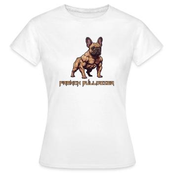 French Bulldozer Französische Bulldogge - Frauen T-Shirt - Weiß - Vorne - AI Model Female 172 dark (172cm)
