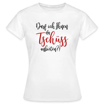 Darf ich Ihnen das Tschüss anbieten - Farbwechsel - Frauen T-Shirt - Weiß - Vorne - AI Model Female 172 dark (172cm)