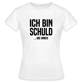 Ich bin schuld - ...wie immer - Frauen T-Shirt - Weiß - Vorne - AI Model Female 172 dark (172cm)