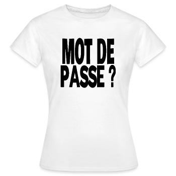 mot de passe - T-shirt Femme - blanc - Devant - AI Model Female 172 dark (172cm)