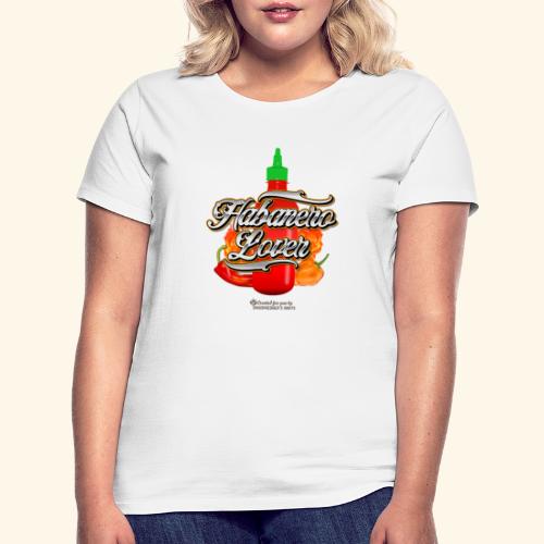 Chili Statement Habanero Lover - Frauen T-Shirt