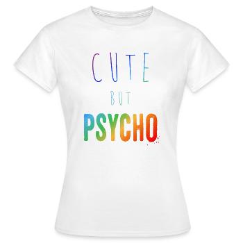 Dicton ironique - CUTE mais PSYCHO - T-shirt Femme - blanc - Devant - AI Model Female 172 dark (172cm)