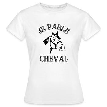 Je parle cheval - T-shirt Femme - blanc - Devant - AI Model Female 172 dark (172cm)