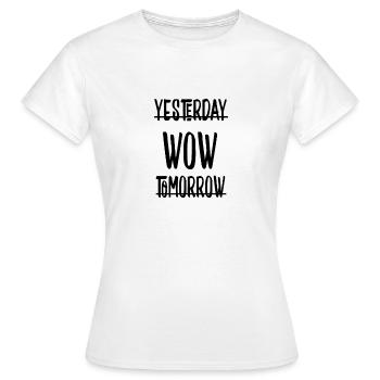 Hier - WOW -tomorrow shirt - T-shirt Femme - blanc - Devant - AI Model Female 172 dark (172cm)