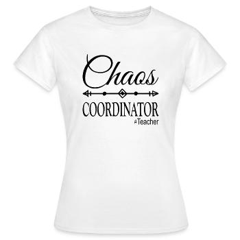Chaos Coordinator #Teacher - Women's T-Shirt - white - Front - AI Model Female 172 dark (172cm)