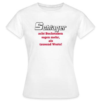 Schlager Party , Schlager Musik , Schlager Worte - Frauen T-Shirt - Weiß - Vorne - AI Model Female 172 dark (172cm)